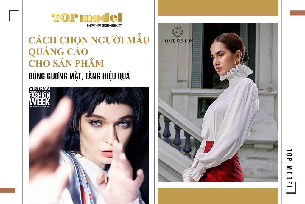 Cách Chọn Người Mẫu Quảng Cáo Cho Sản Phẩm – Đúng Gương Mặt, Tăng Hiệu Quả